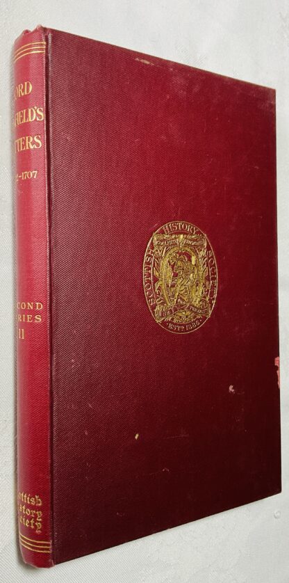 Letters Relating to Scotland in the Reign of Queen Anne by James Ogilvy, First Earl of Seafield, and Others