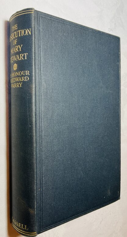 The Persecution of Mary Stewart:The Queen's Cause - A Study in Criminology.