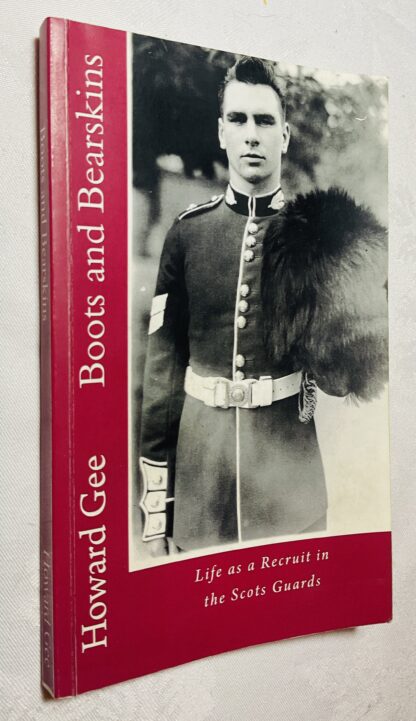 Boots and Bearskins: Life as a Recruit in the Scots Guards