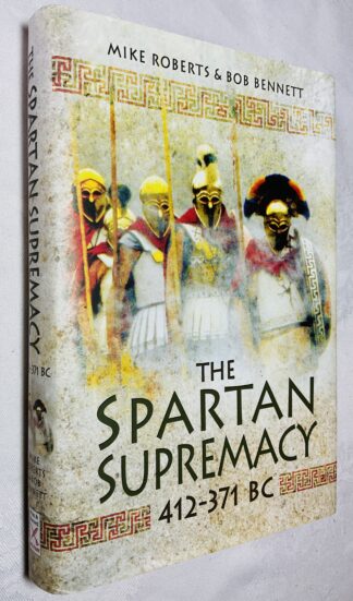 The Spartan Supremacy: 412-371 BC