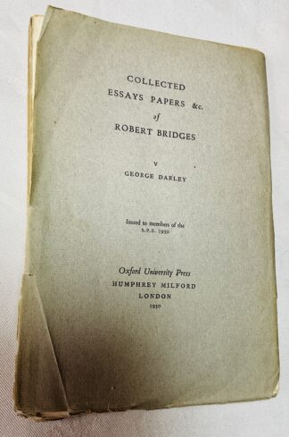 Collected Essays, Papers etc of Robert Bridges: V. George Darley