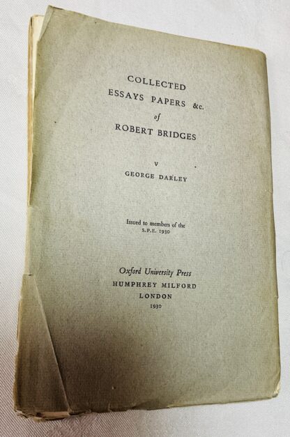 Collected Essays, Papers etc of Robert Bridges: V. George Darley