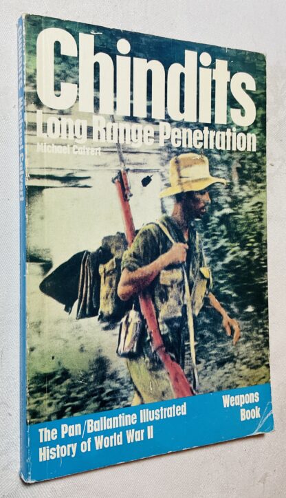 Chindits: Long Range Penetration- Weapons Book [History of  World War 2 series]