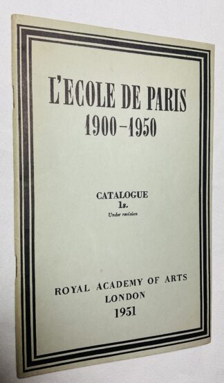 L'Ecole De Paris, 1900-1950: Illustrated Souvenir
