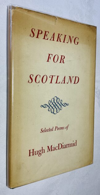 Speaking For Scotland: Selected Poems Of Hugh Macdiarmid