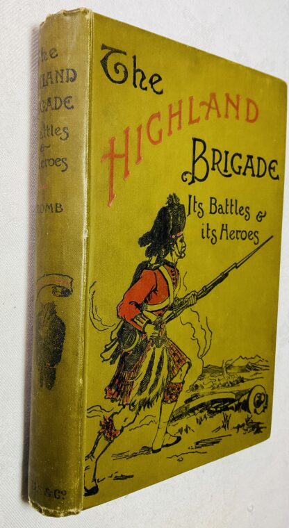 The Highland Brigade: Its Battles and its Heroes