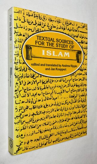 Textual Sources for the Study of Islam [Textual Sources for the Study of Religion series]