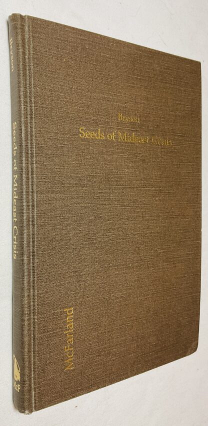 Seeds of Mideast Crisis: The United States Diplomatic Role in the Middle East during World War II