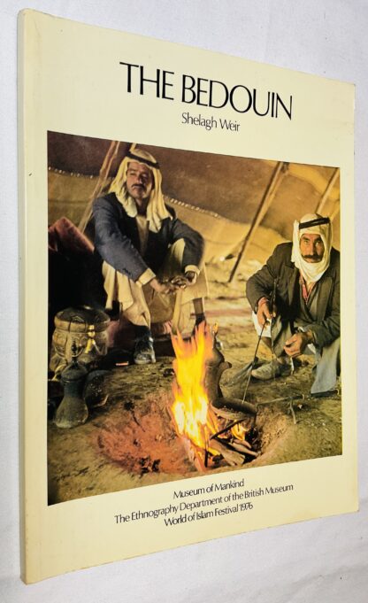 The Bedouin: Aspects of the Material Culture of the Bedouin of Jordan - World of Islam Festival, 1976