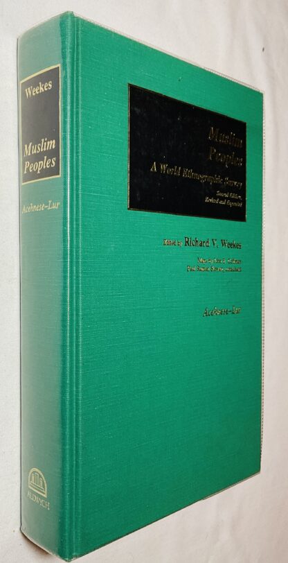 Muslim Peoples : A World Ethnographic Survey - Volume 1 Acehnese -Lur