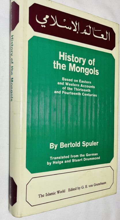 History of the Mongols: Based on Eastern and Western Accounts of the Thirteenth and Fourteenth Centuries