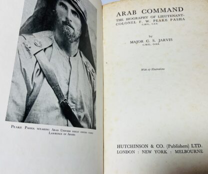 Arab Command: The Biography of Lieutenant-Colonel F.G. Peake Pasha - Image 5