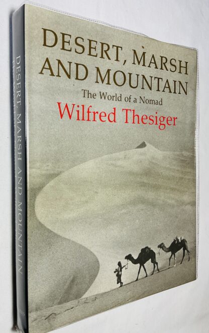 Desert, Marsh and Mountain; The World of a Nomad