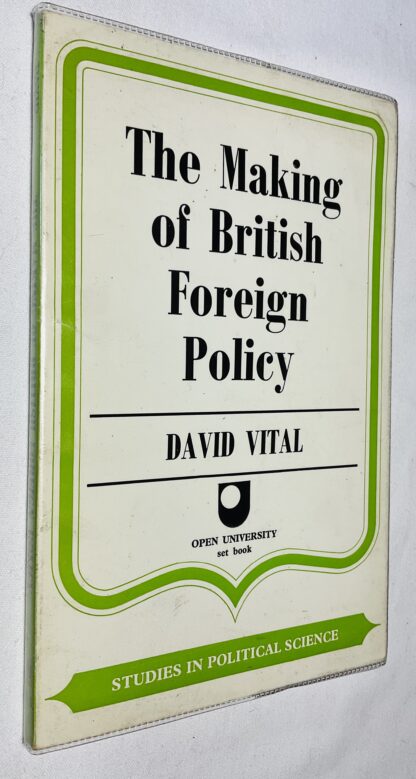 Making of British Foreign Policy [Studies in Political Science series]