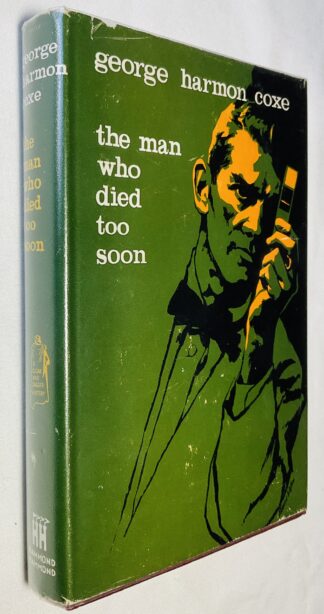 The Man Who Died Too Soon [A Cloak and Dagger Mystery]