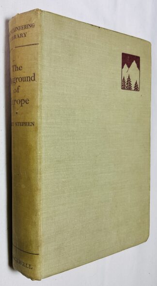 The Playground of Europe [Blackwell's Mountaineering Library series no.1]