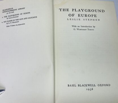 The Playground of Europe [Blackwell's Mountaineering Library series no.1] - Image 2