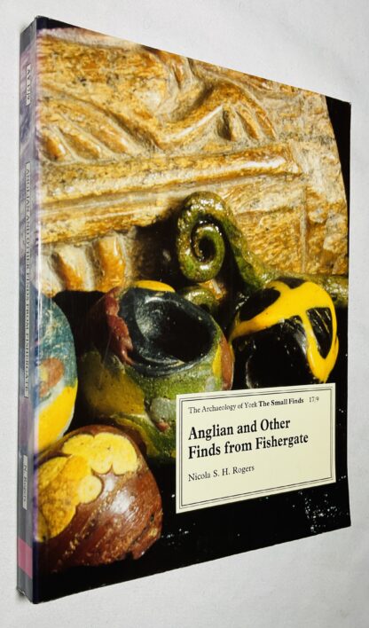 Anglian and Other Finds from Fishergate [The Archaeology of York 17/09]