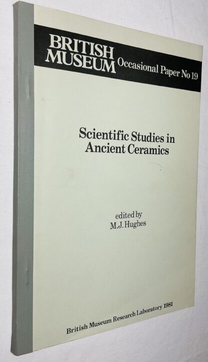 Scientific Studies in Ancient Ceramics [Occasional Paper series No.19]