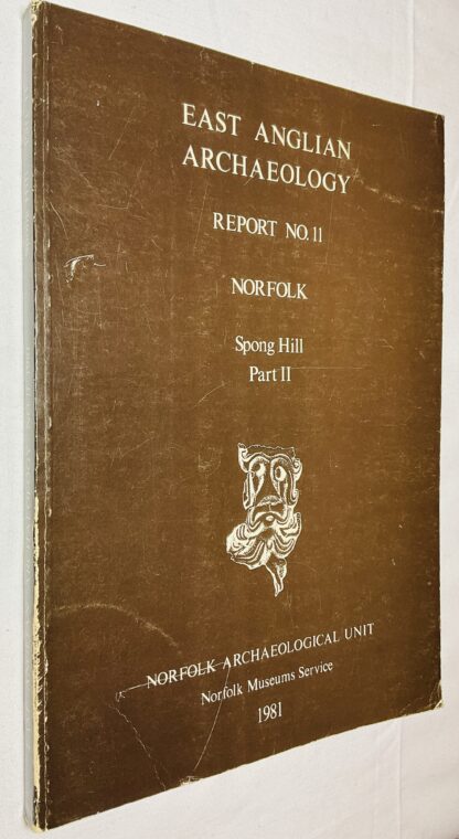 East Anglian Archaeology Report No.11: Norfolk - Spong Hill Part II