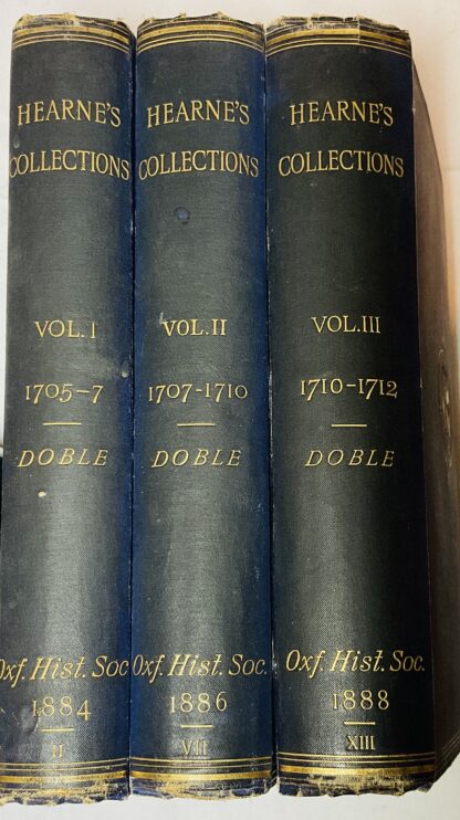 Remarks and Collections of Thomas Hearne, Suum Cuique [Three volume set]
