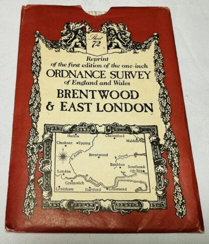 Brentwood & East London [Reprint Of The First Edition Of The One - Inch Ordnance Survey Of England And Wales Sheet 72 ]