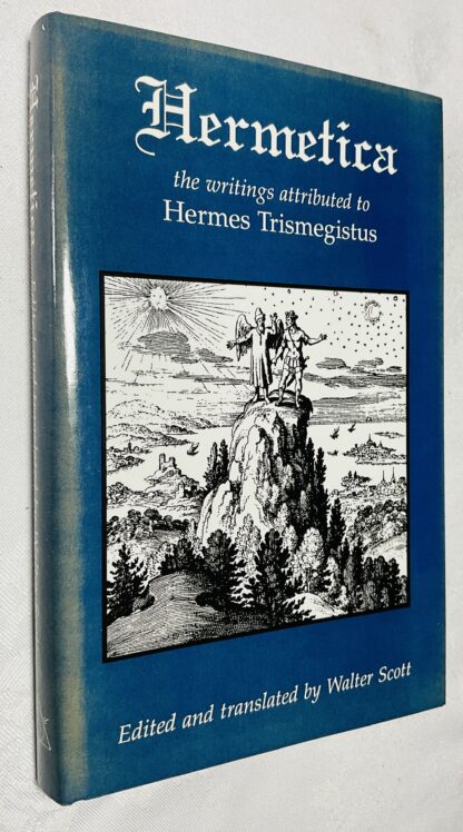 Hermetica: Writings Attributed to Hermes Trismegistus