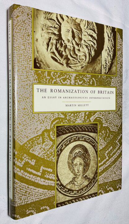 The Romanization of Britain: An Essay in Archaeological Interpretation