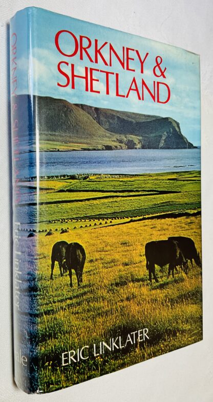 Orkney and Shetland: An Historical, Geoghraphical, Social and Scenic Survey