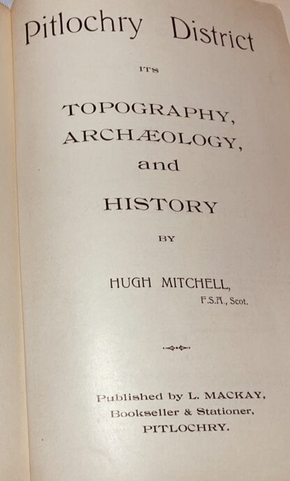 Pitlochry District: Its Topography, Archaeology and History - Image 2