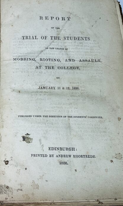 Report of the Trial of the Students on the Charge of Mobbing, Rioting, and Assault at the College on January 11 & 12, 1838: Published Under the Direction of the Students' Committee - Image 2