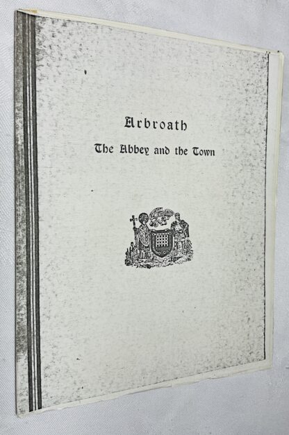 Arbroath: The Abbey and the Town