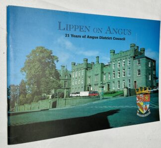 Lippen on Angus: 21 years of Angus District Council.