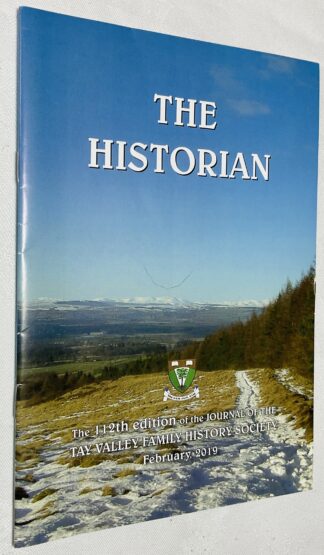 The Historian: February 2019  [112th edition of the Tay Valley Family History Society]