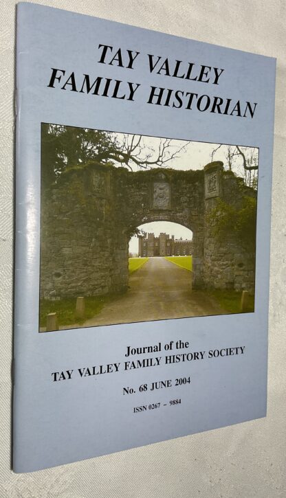 Tay Valley Family Historian: June 2004  [68th edition of the Tay Valley Family History Society]
