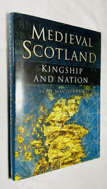 Medieval Scotland: Kingship and Nation