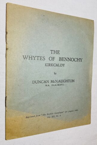 The Whytes of Bennochy, Kirkcaldy.