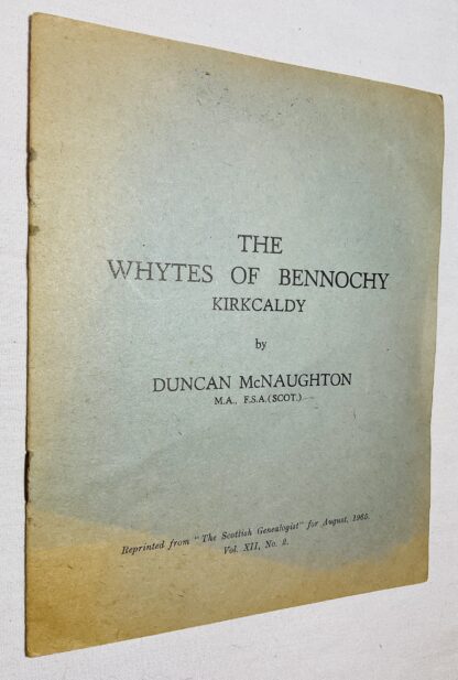 The Whytes of Bennochy, Kirkcaldy.