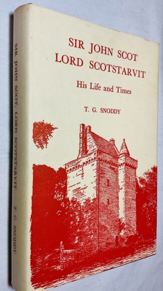 Sir John Scot, Lord Scotstarvit: His Life and Times