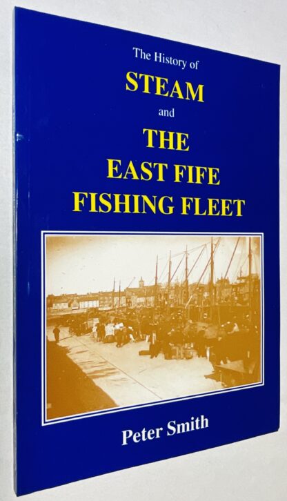 The History of Steam and the East Fife Fishing Fleet