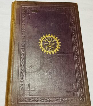 Notes by the Way: A Descriptive, Historical and Biographical Account of Fife and Kinross