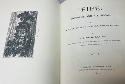 Fife: Pictorial and Historical; Its People, Burghs, Castles, and Mansions [complete in two volumes] - Image 2