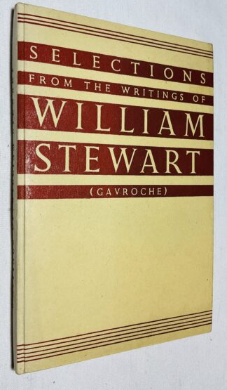 Selections from the Writings of William Stewart [Gavroche]