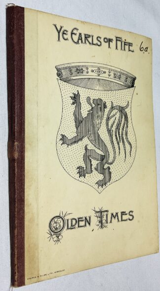 A Short Account of the Earls of Fife, Compiled from Documents Relating to Scotland Preserved in the Record Offices in London and Edinburgh and other Authentic Sources.