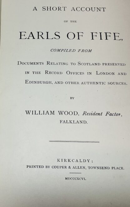 A Short Account of the Earls of Fife, Compiled from Documents Relating to Scotland Preserved in the Record Offices in London and Edinburgh and other Authentic Sources. - Image 2