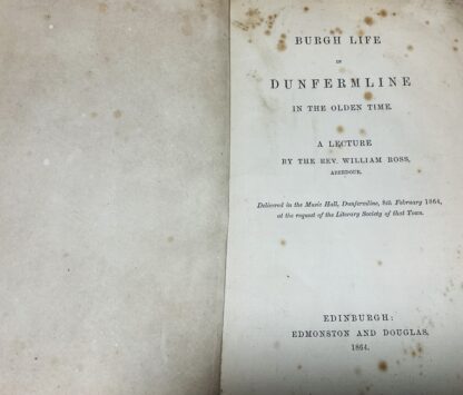 Burgh Life in Dunfermline in the Olden Time: A Lecture - Image 3