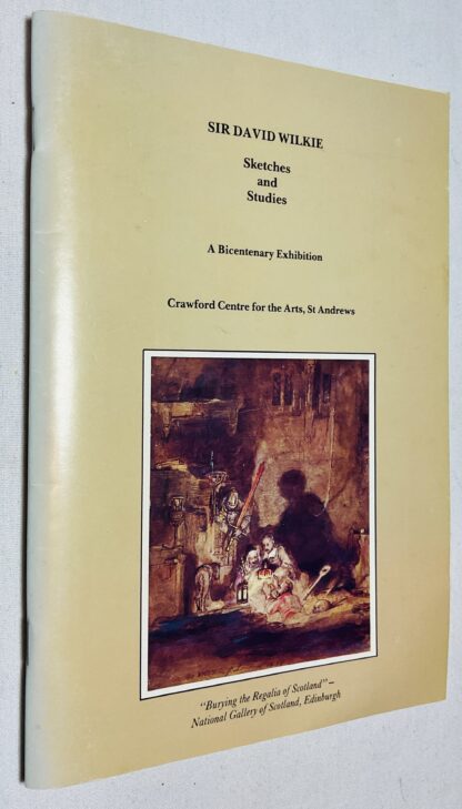 Sir David Wilkie: Sketches and Studies - A Bicentenary Exhibition