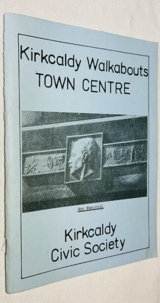 Kirkcaldy Walkabouts: Town Centre