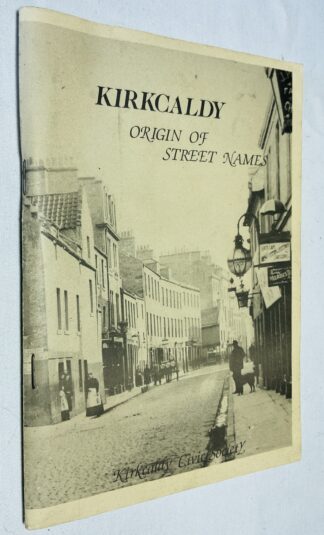 Kirkcaldy: Origin of Street Names