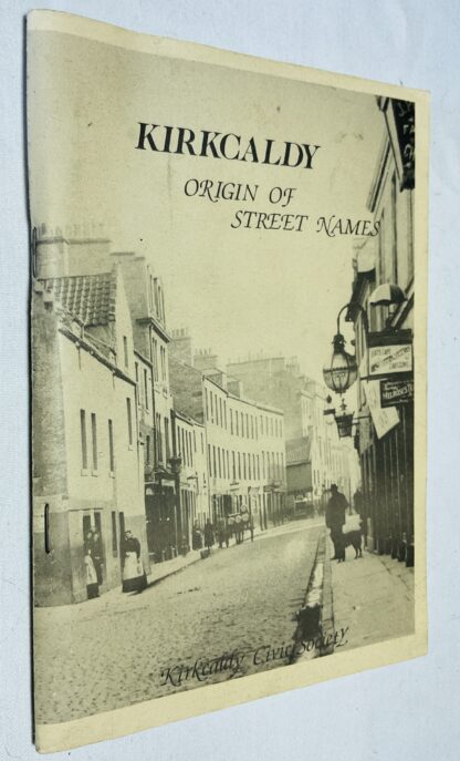 Kirkcaldy: Origin of Street Names